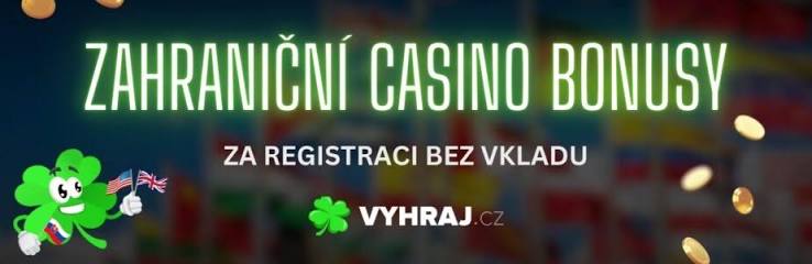 Zahraniční Casino Bonus Bez Vkladu Jak Získat Nejlepší Nabídky